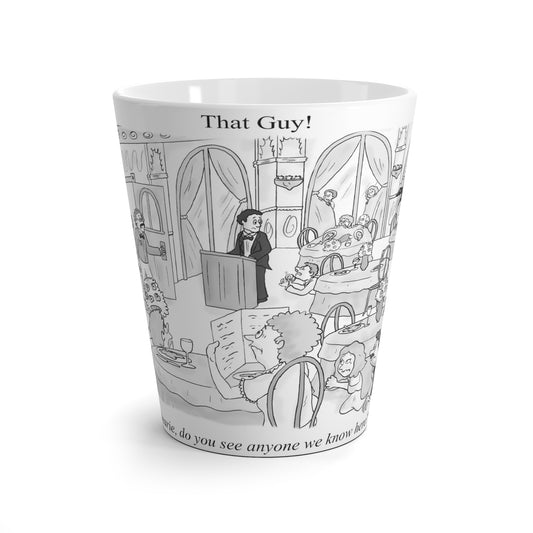 That Guy Latte Mug